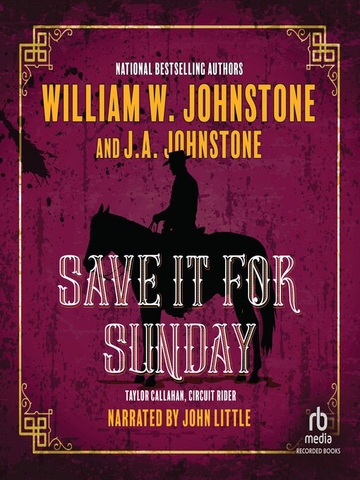 Title details for Save It for Sunday by William W. Johnstone - Available